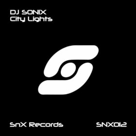 [SNX012] DJ Sonix - City Lights [SnX Records]